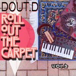 cover: Dout.d - Roll Out The Carpet Vol 2