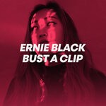 cover: Ernie Black - Bust A Clip