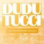 cover: Dudu Tucci - The Afroterraneo Remixes