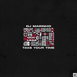 cover: Dj Marinho - Take Your Time