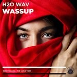 cover: H2o Wav - Wassup