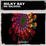 cover: Milky Bay - Nu Salsoul (Nu Ground Foundation Soul Mix)