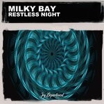 cover: Milky Bay - Restless Night (Nu Ground Foundation Soul Mix)