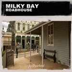 cover: Milky Bay - Roadhouse (Nu Ground Foundation Acid Jazz Mix)