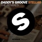 cover: Daddy's Groove - Stellar (The Remixes)