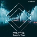 cover: Opposite Ways - Valkyrie