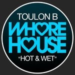 cover: Toulon B - Hot & Wet