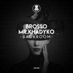 cover: Brosso|Mr.khadyko - Backroom