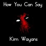 cover: Kim Wayans - How You Can Say (Pop)