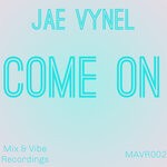 cover: Jae Vynel - Come On