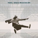 cover: Nacl - Disco Muscles 24 (Nick Salter Remix)