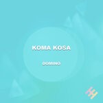 cover: Koma Kosa - Domino