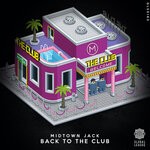 cover: Midtown Jack - Back To The Club