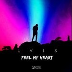 cover: Lvis - Feel My Heart