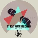 cover: Ballarak - It's Scary What A Smile Can Hide