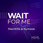 cover: Macwills|Nymeos - Wait For Me