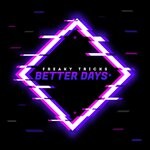 cover: Freaky Tricks - Better Days