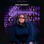 cover: Miss President - Egroovin