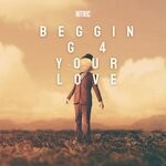 cover: Nitric - Begging 4 Your Love