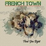 cover: French Town - Treat You Right