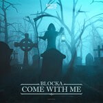 cover: Blocka - Come With Me