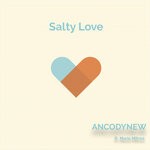 cover: Ancodynew|Maria Mitrea - Salty Love