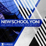 cover: New School Yoni - We Have To Live Together