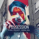 cover: M-sol Project|Marga Sol - Possession