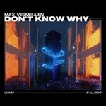 cover: Max Vermeulen - Don't Know Why