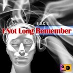 cover: E.d.d.b - I Not Long Remember