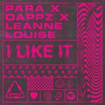 cover: Para|Leanne Louise|Dappz - I Like It