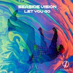 cover: Seaside Vision - Let You Go