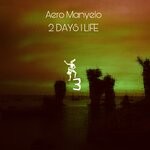 cover: Aero Manyelo - 2 Days 1 Life