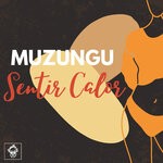 cover: Muzungu - Sentir Calor