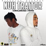 cover: Corolanchas|Fevvo - Nuh Traitor