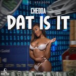 cover: Chedda - Dat Is It