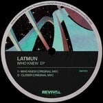 cover: Latmun - Who Knew EP