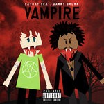 cover: Danny Brown|Payday - Vampire