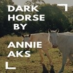 cover: Annie Aks - Dark Horse