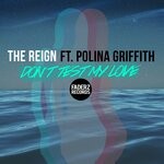 cover: Polina Griffith - Don't Test My Love