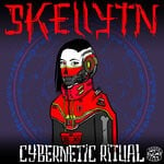 cover: Skellytn - Cybernetic Ritual EP