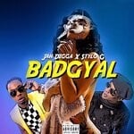 cover: Jah Digga|Stylo G - Bad Gyal