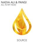 cover: Nadia Ali|Pang! - All In My Head