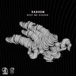 cover: Kadhem - Keep Me Higher