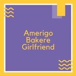 cover: Amerigo Bakere - Girlfriend