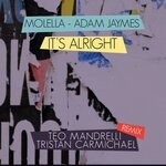 cover: Adam Jaymes|Molella - It's Alright (Teo Mandrelli & Tristan Carmichael Remix)