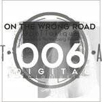 cover: Donttoxique - On The Wrong Road