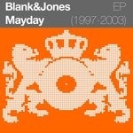 cover: Blank & Jones - Mayday (1997-2003) EP