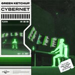 cover: Green Ketchup - Cybernet