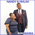 cover: Mhlah|Nandy - Fun'igama